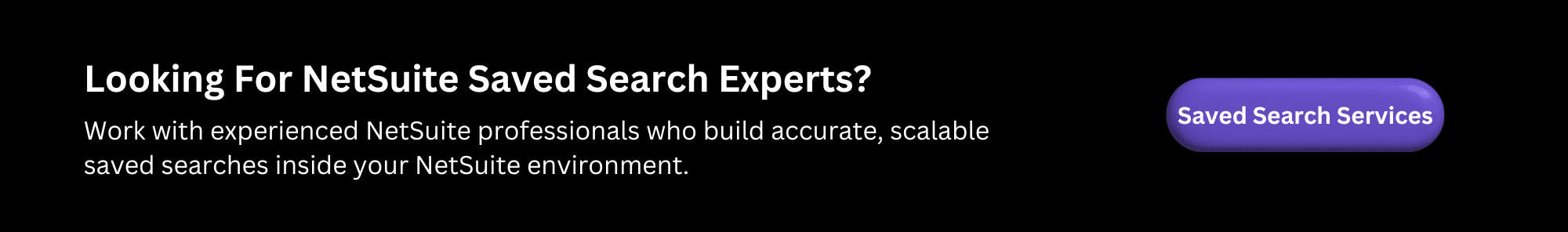 NetSuite Saved Search Service CTA