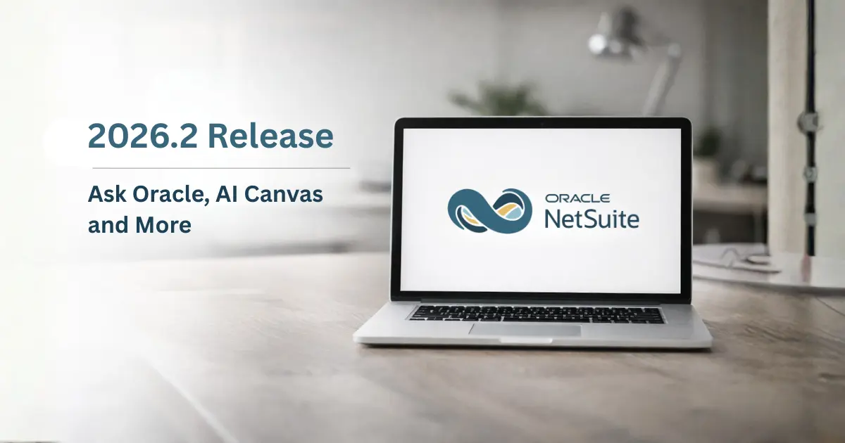 NetSuite 2026.2 release update shown on a laptop with the Oracle NetSuite logo
